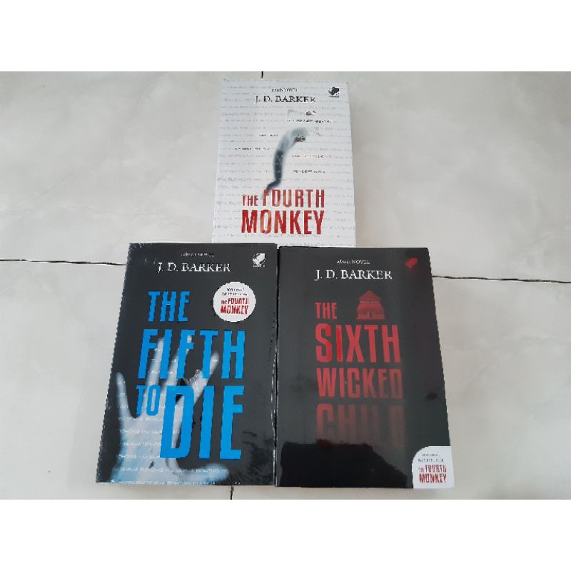 Novel 4MK Thriller: The Fourth Monkey / The Fifth To Die / The Sixth Wicked Child - J.D. Barker