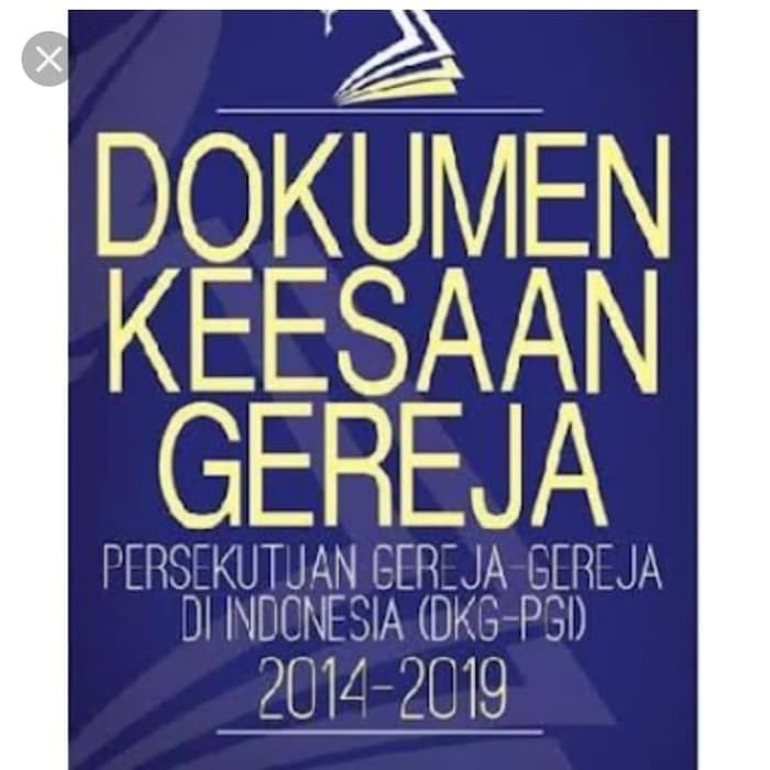 Buku Teologi Kristen - DOKUMEN KEESAAN GEREJA PGI