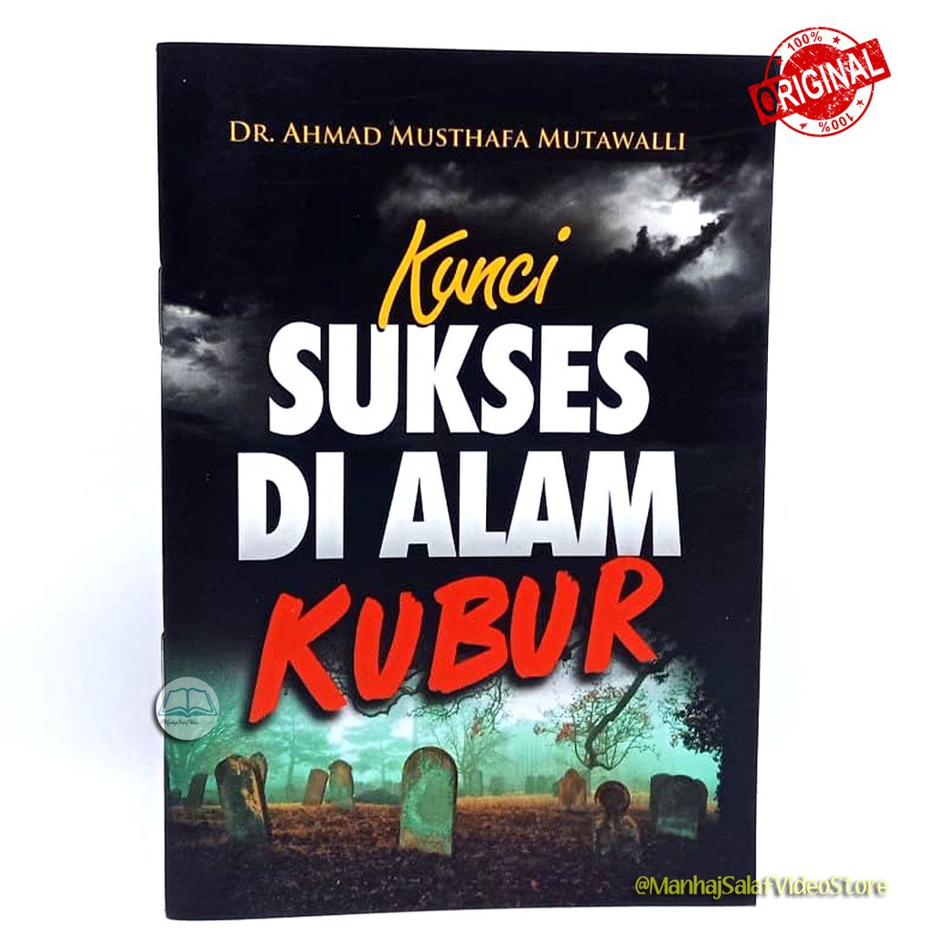 Kunci Sukses di Alam Kubur