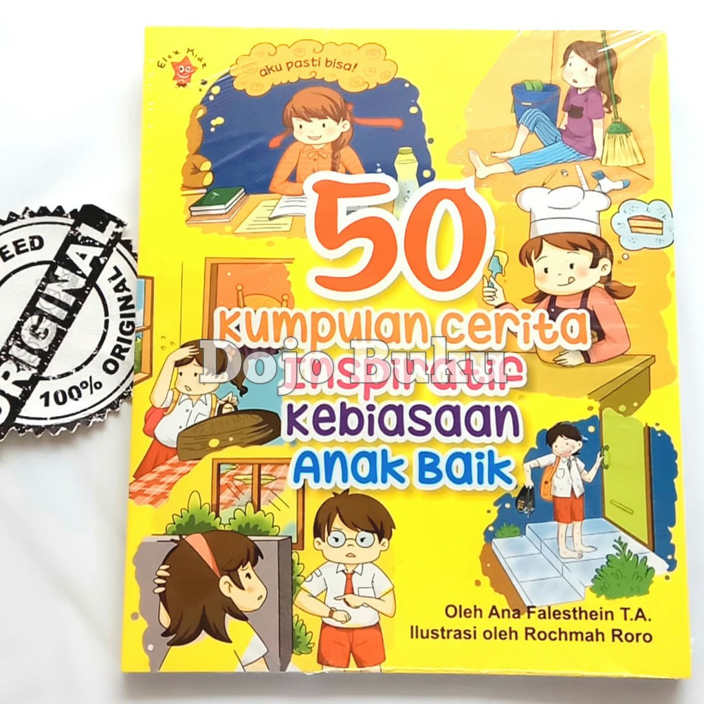 50 Kumpulan Cerita Inspiratif Kebiasaan Anak Baik Ana Falesthein T.A.