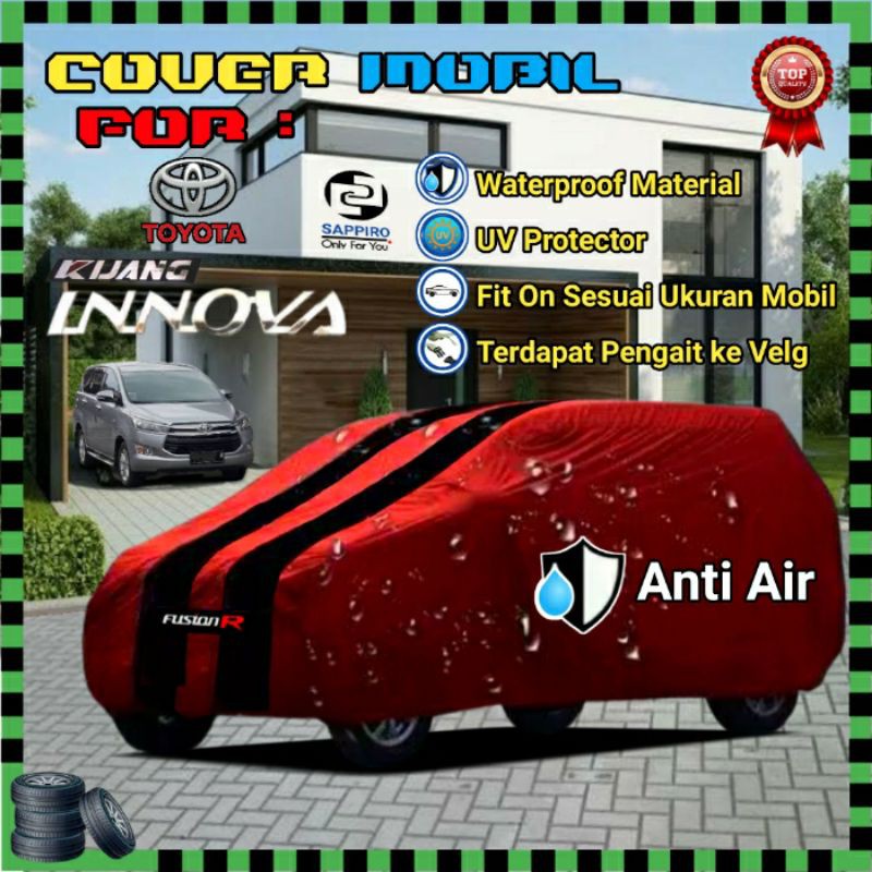 Cover Mobil Innova Reborn/ Grand Innova/ Innova Lama/ Sarung Mobil Kijang Innova Waterproof FUSION R