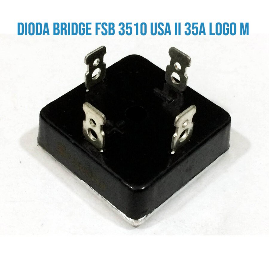 DIODA BRIDGE FSB 3510 USA II 35A MEXICO