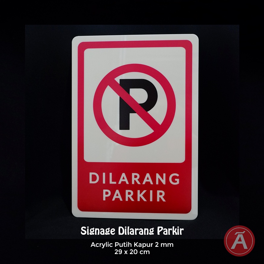 

Acrylic Sign Dilarang Parkir