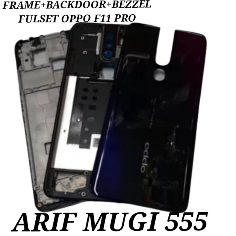 FRAME+BACKDOOR+TULANG BEZZEL KESING CASING HOUSING OPPO F11 PRO ORIGINAL