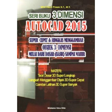 Buku Seri Buku 3 Dimensi Autocad 2015