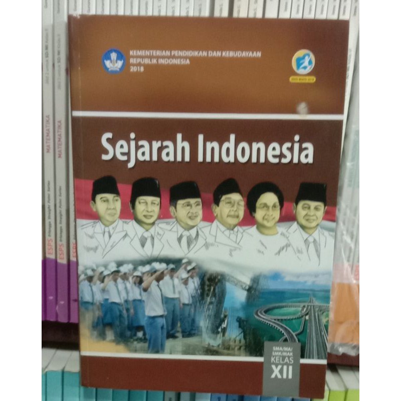sejarah Indonesia untuk SMA/MA-SMK/MAK KELAS.3 KURIKULUM.2013 REVISI 2018