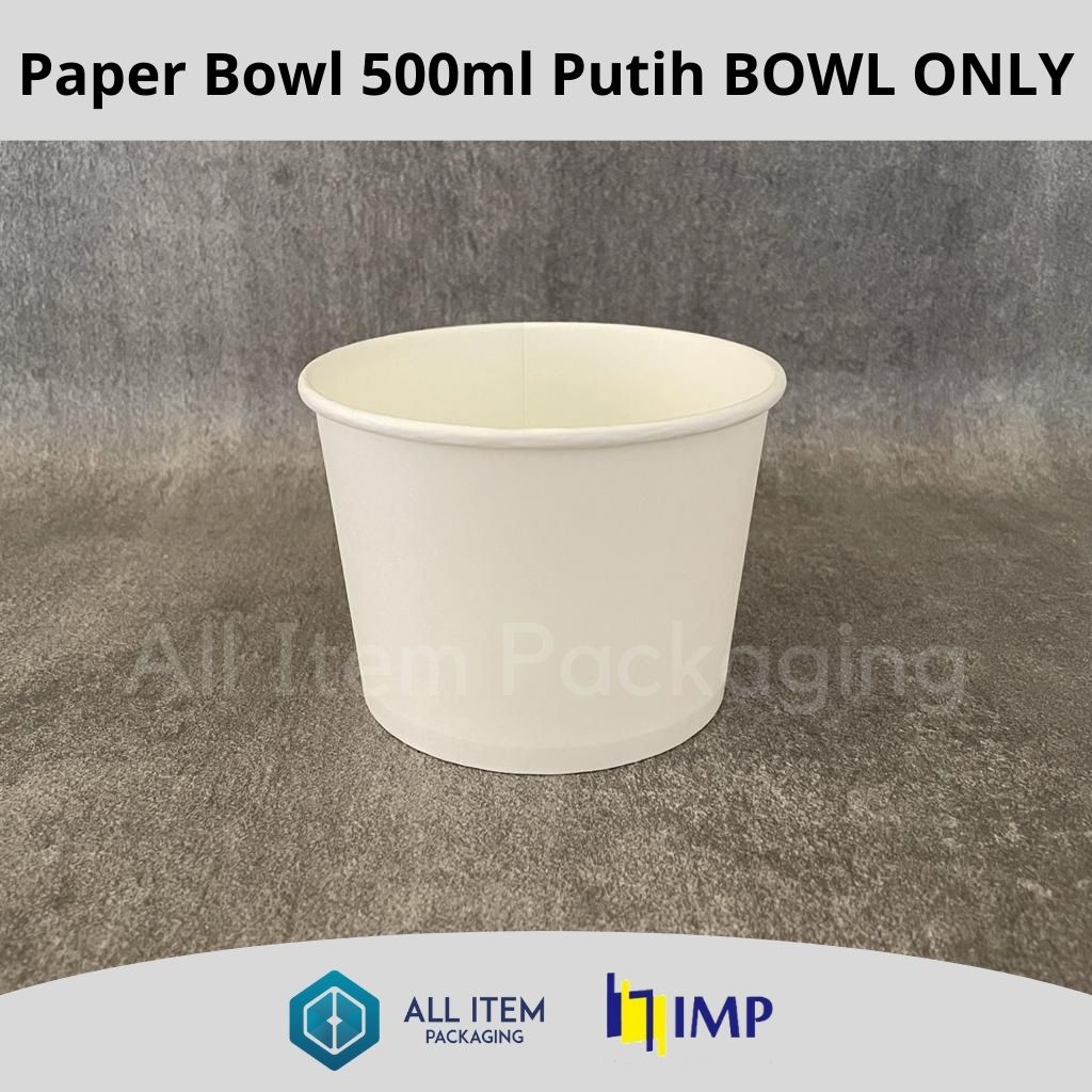 Paper Bowl 500ml 17 Oz / Paper Soup 17 Oz / Mangkok Kertas @25 Pcs BOWL SAJA