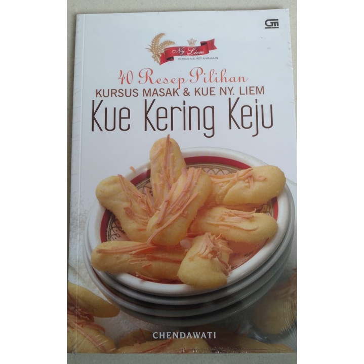 Buku 40 Resep Pilihan Kursus Masak & Kue Ny. Liem: Kue Kering Keju By Chendhawati