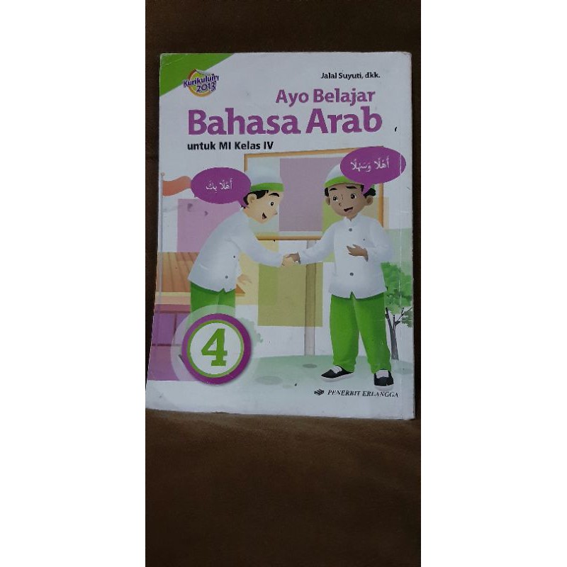 Buku Ayo Belajar Bahasa Arab kelas 4 SD MI Kurikulum 2013 Erlangga Jalal Suyuti dkk