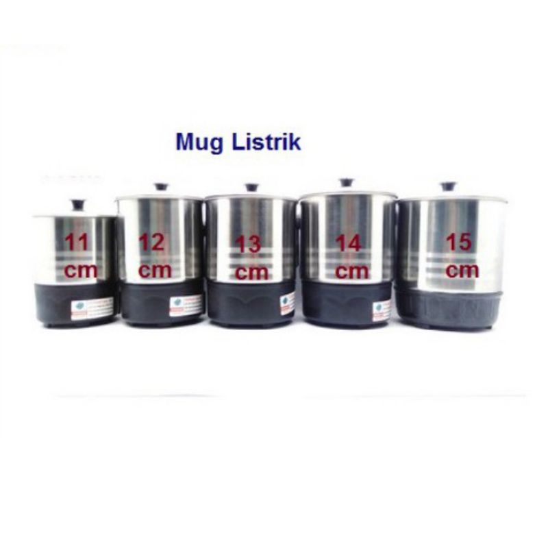 Mug Listrik , Mug Pemanas Air/Electric Heating Cup 11cm , 12cm , 13cm 14 cm 15 cm