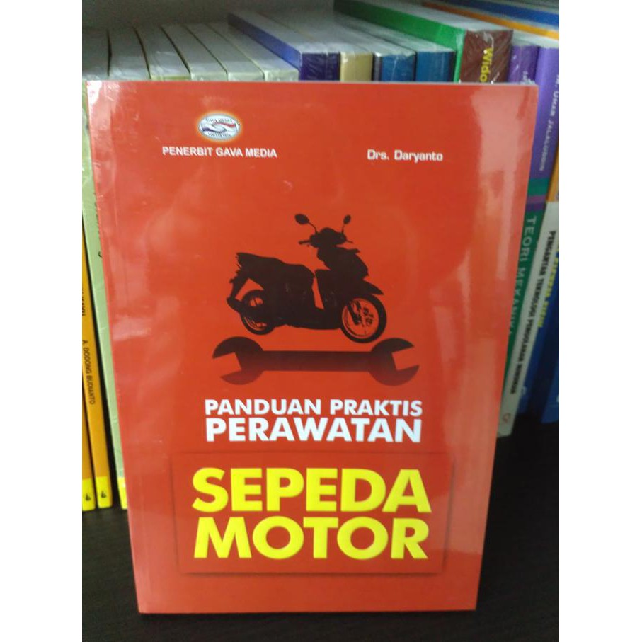 Jual BUKU TEKNIK PANDUAN PRAKTIS PERAWATAN SEPEDA MOTOR - DARYANTO ORI