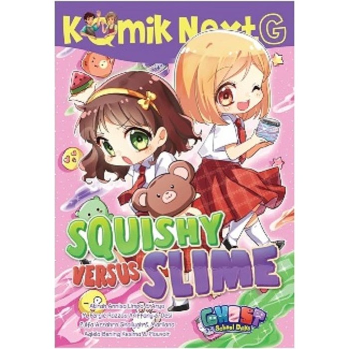 

KOMIK NEXT G SQUISHY VS SLIME
