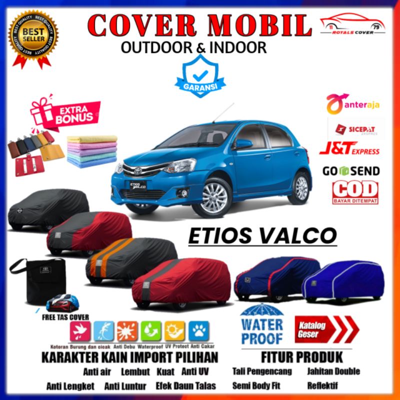 Body Cover Mobil Etios Valco, Sarung Mobil Toyota Etios 2013, 2014, 2015, 2016, 2017 / Selimut Tutup Penutup Mantol Jas Pelindung Kerudung Mobil Toyota Etios Valco Outdoor Waterproof Anti Air