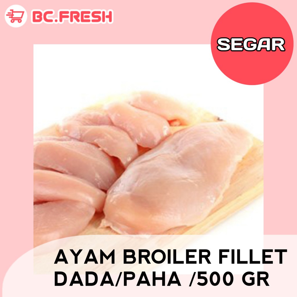 

Ayam broiler fillet / boneless 500 gram