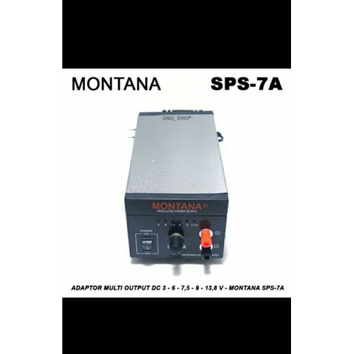 power supply MONTANA multi output dc 3-6-7,5-9-13,8vol 7A input ac 220vol