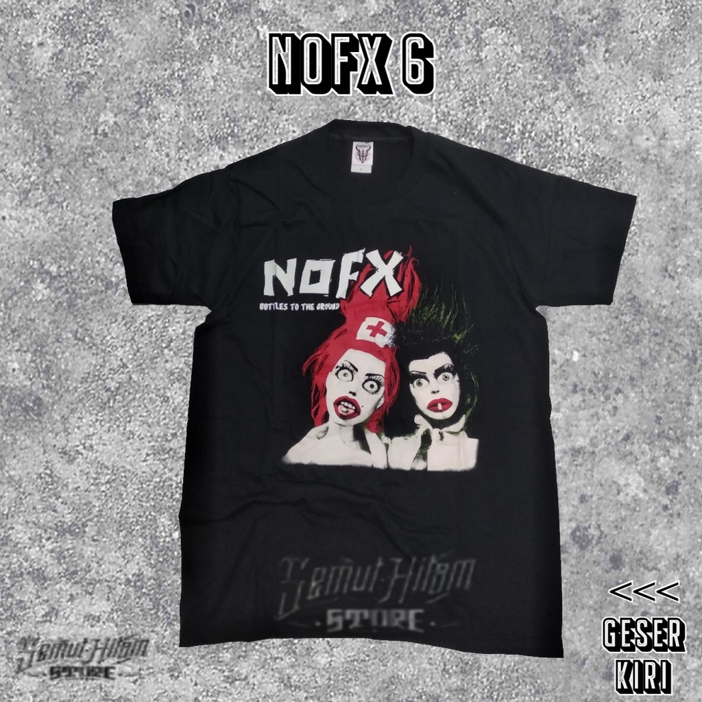 Kaos Tshirt NOFX BOTTLES TO THE GROUND Builtup Band Musik Punk Rock Prapatan Rebel Heaven Hell ORIGI