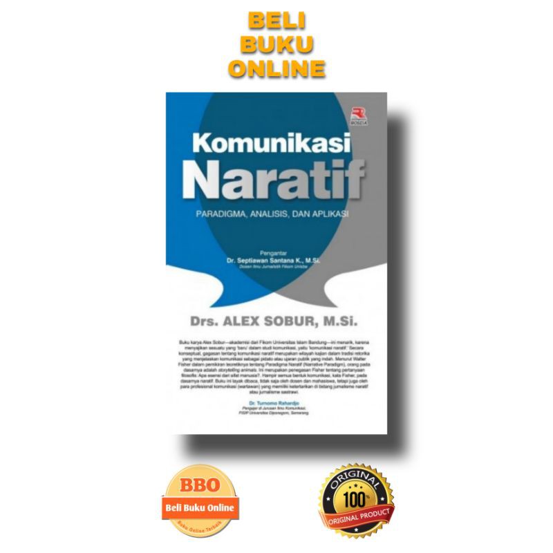 Komunikasi Naratif Paradigma, Analisis, dan Aplikasi, Drs. Alex Sobur