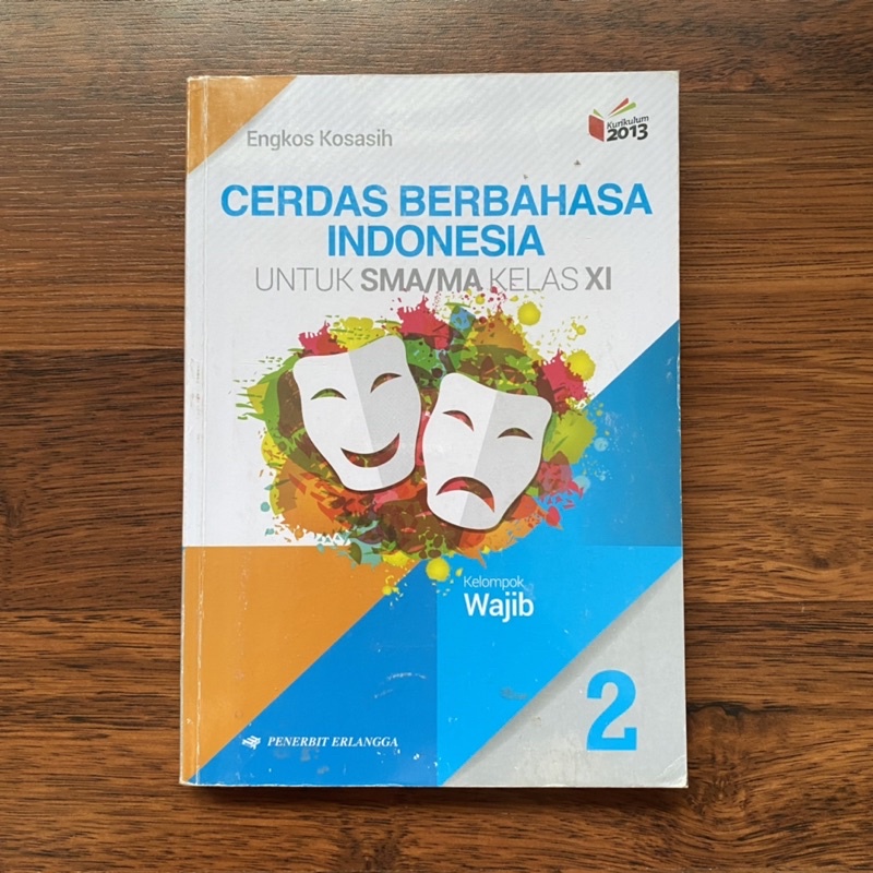 

Buku Paket Pelajaran Bahasa Indonesia Kelas 11 Penerbit Erlangga / Buku Cetak untuk SMA/MA SMA 2 XI K13 Kurikulum 2013 Edisi Revisi