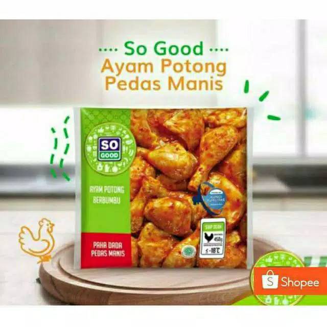 

So Good Ayam Potong Bumbu Pedas Manis 450Gram frozen food