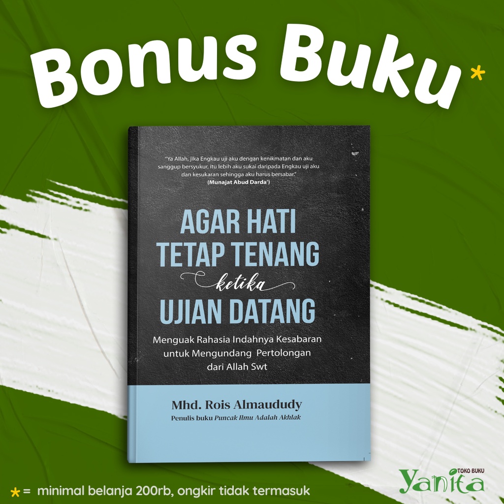 Syalmahat Publishing Buku Motivasi Islam Islami Agar Hati Tetap Tenang Ketika Ujian Datang Untuk Muslim Dan Muslimah