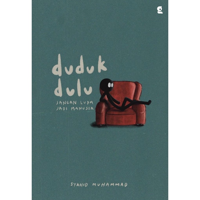 

Duduk Dulu - Syahid Muhammad - Gradien Mediatama Best Seller