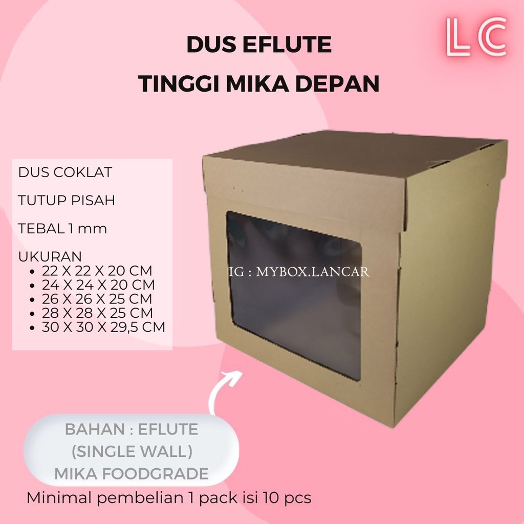 

(min 5 PCS) 22 x 22 x 20 TALL CAKE BOX KUE EFLUTE CORRUGATED JENDELA MIKA DOS DUS TART KOTAK COKLAT TINGGI WINDOW MIKA