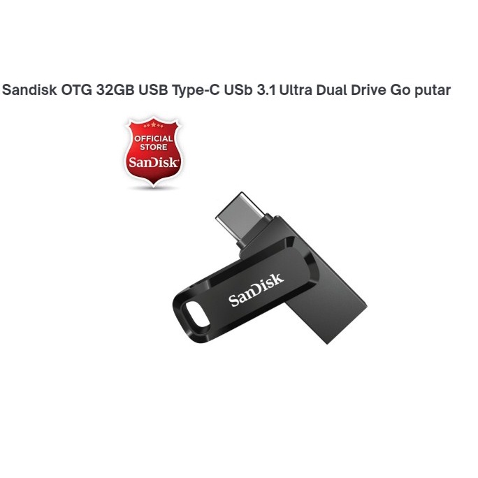 Sandisk OTG 32GB USB Type-C USb 3.1 Ultra Dual Drive Go putar