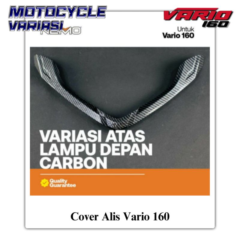 Cover Alis Lampu Vario 160 Carbon Cover Atas Lampu Depan Carbon Vario 160 Click 160