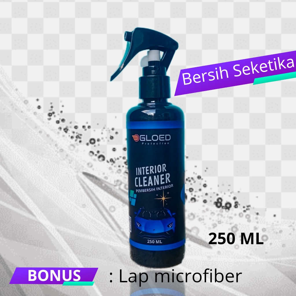 Interior Cleaner / Pembersih Interior Jok Mobil Bersih Seketika By - Gloed