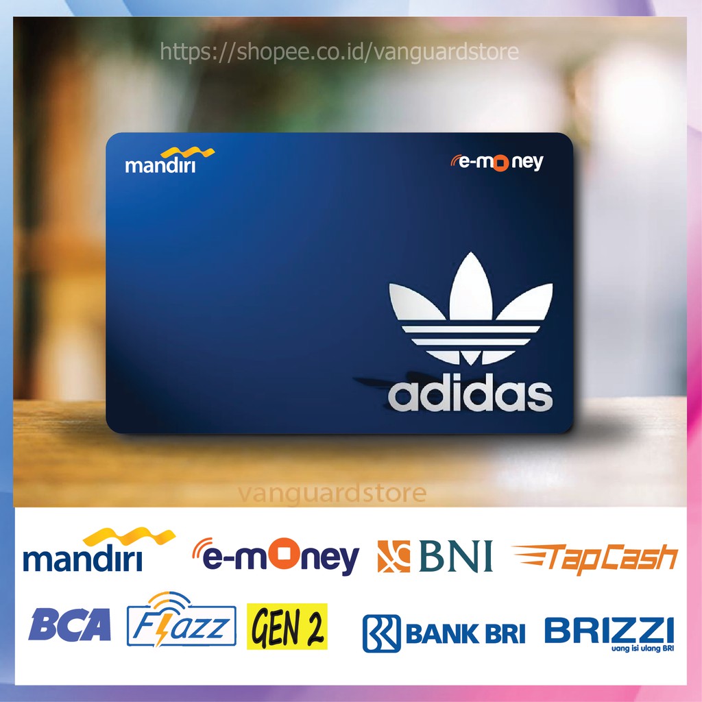 KARTU E MONEY E TOLL ADIDAS BLUE BRAND 3 EMONEY MANDIRI FLAZZ BCA BNI TAPCASH BRIZZI BRI BRI