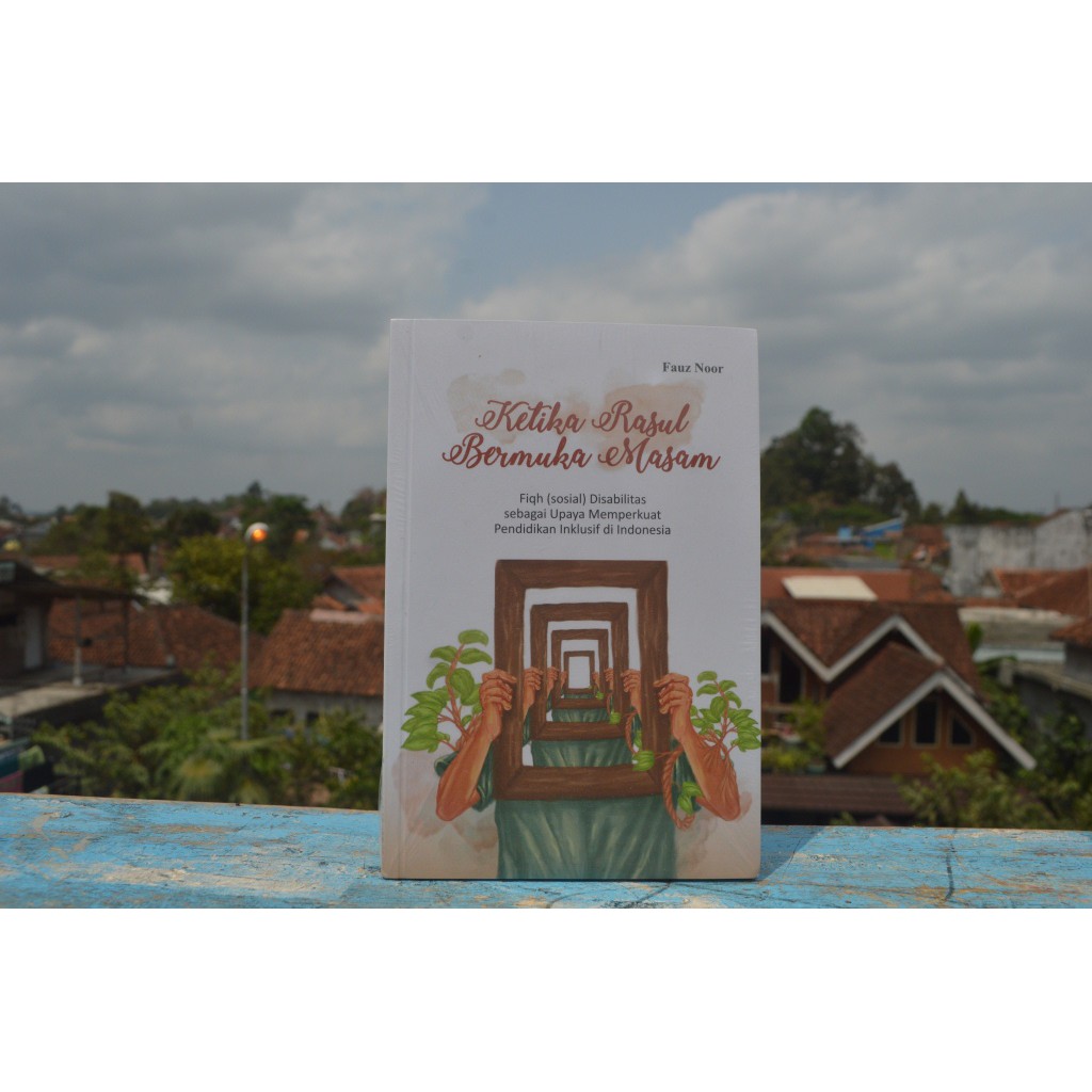 buku cerita anak disabilitas dalam pandangan rosul "Ketika Rosul Bermuka Masam" - Fauz Noor