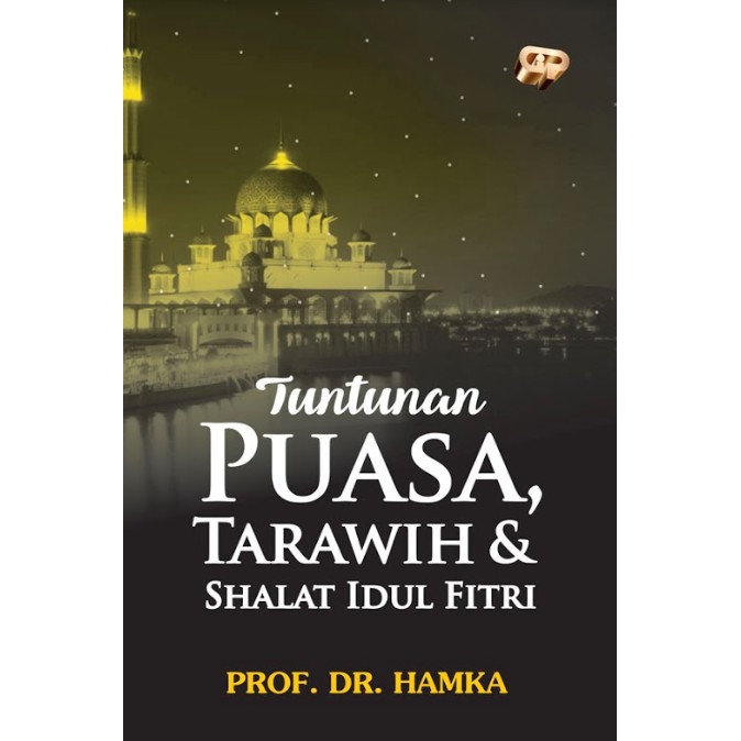 Tuntunan Puasa - Tarawih dan Shalat Idul Fitri