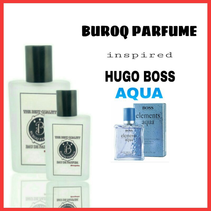 PARFUM PRIA BOSS AQUA PARFUME WANGI TAHAN LAMA NYAMAN PAKAI TRAVELING _inspired by BUROQ PARFUM