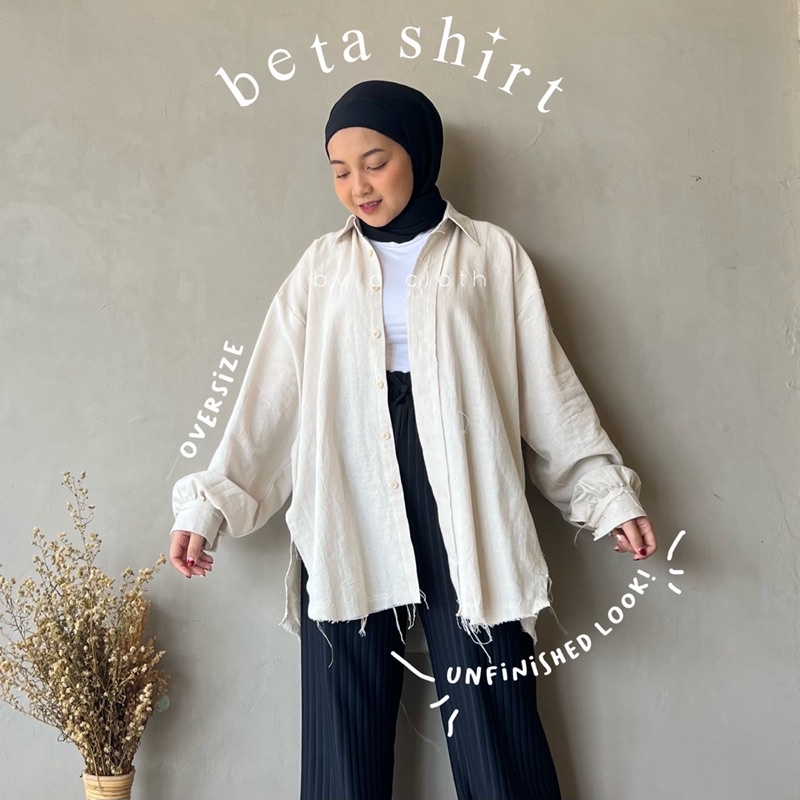 Beta unfinished shirt oversize - Shirt urban street style - Kemeja unfinished oversize - Kemeja rawis wanita by a cloth