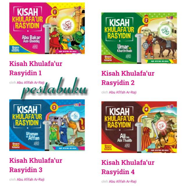 Buku Cerita Anak KISAH KHULAFAU'R RASYIDIN Abu Bakar/ Umar bin Khaththab/ Utsman bin Affan/ Ali bin