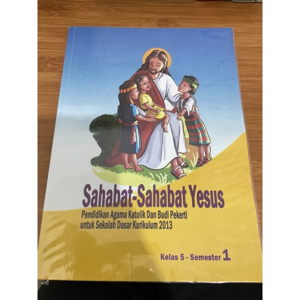 Sahabat-Sahabat Yesus Kelas 5 Semester 1