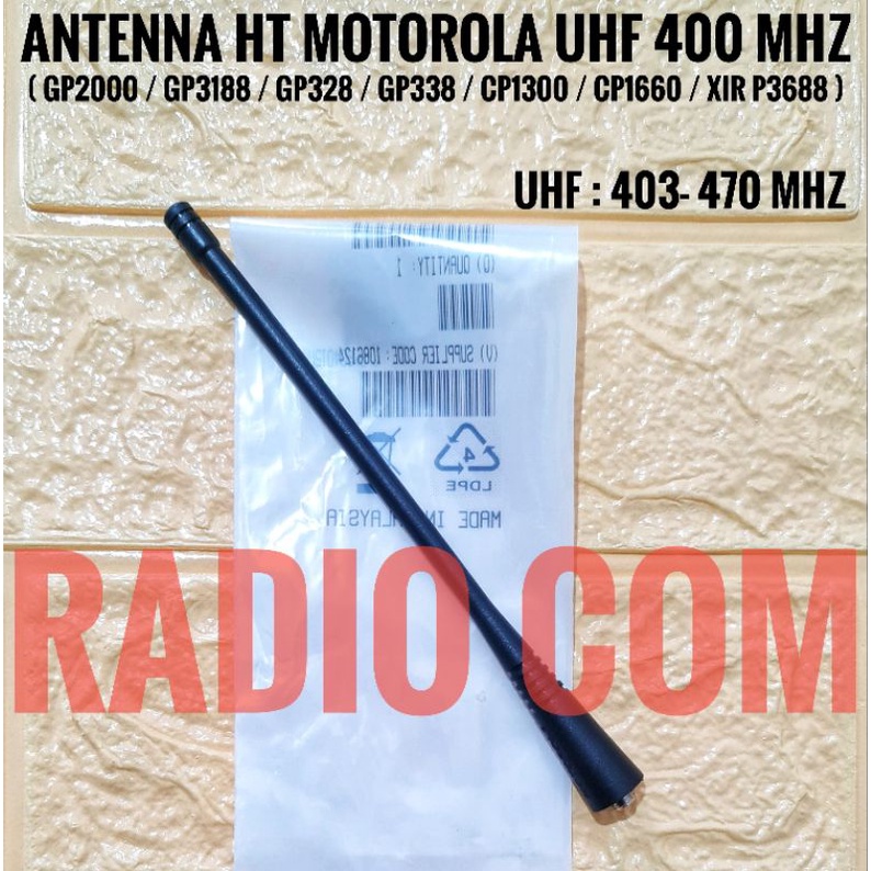 ANTENA HT MOTOROLA UHF 400MHZ ORI ANTENA HT MOTOROLA GP 328 GP 338 PLUS CP 1660 GP 2000 UHF 400 MHZ ORIGINAL