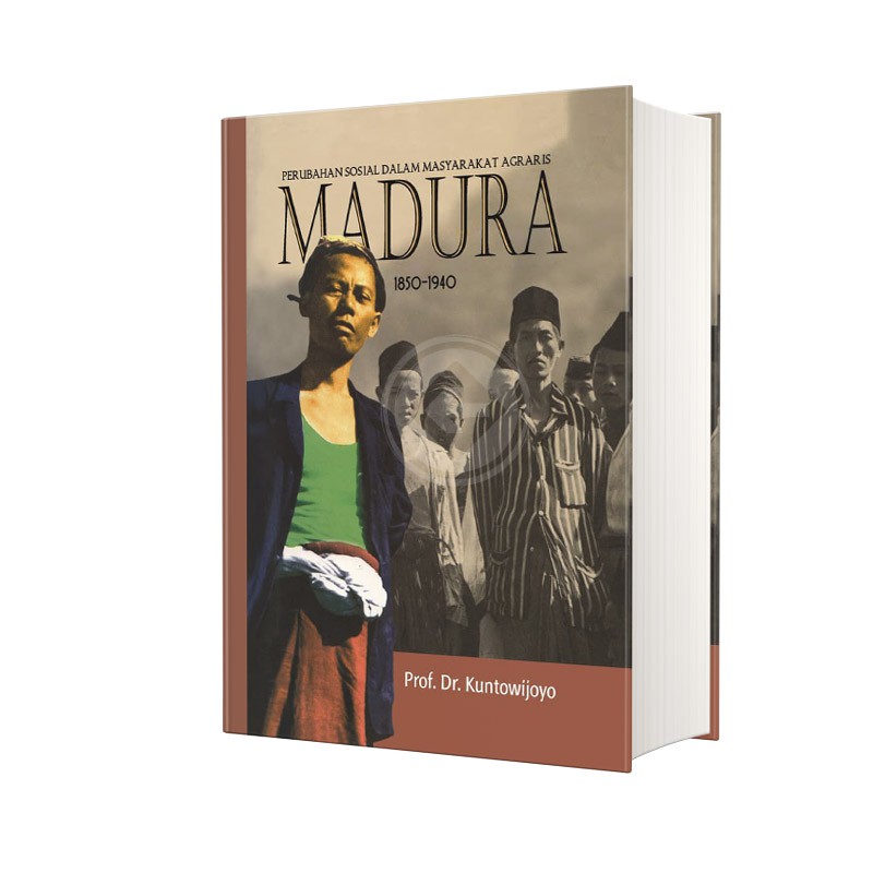 Berdikari - Kuntowijoyo; MADURA Perubahan Sosial dalam Masyarakat Agraris Madura 1850-1940 - Diva