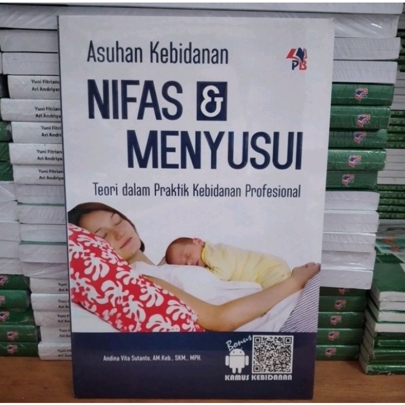 Buku Asuhan Kebidanan Nifas &amp; Menyusui Teori dan Praktik Kebidanan Profesional