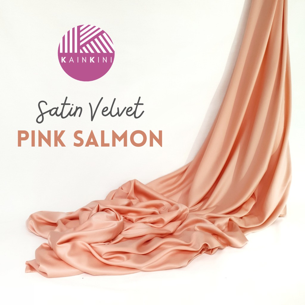 (½ Meter) Kain Satin Velvet Premium Grade A Sateen Kilap Doff Kainkini -  Peach Pink Salmon Salem ( Bahan Kebaya Hijab Gamis Seragam Bridesmaid Background Backdrop )