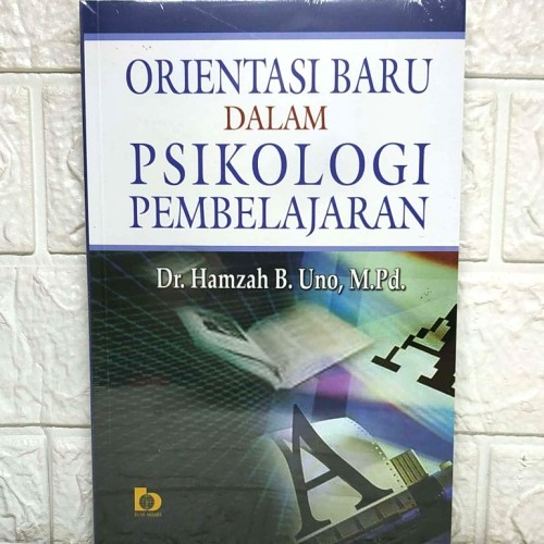 Jual Orientasi Baru Dalam Psikologi Pembelajaran - Dr. H. Hamzah B. Uno ...