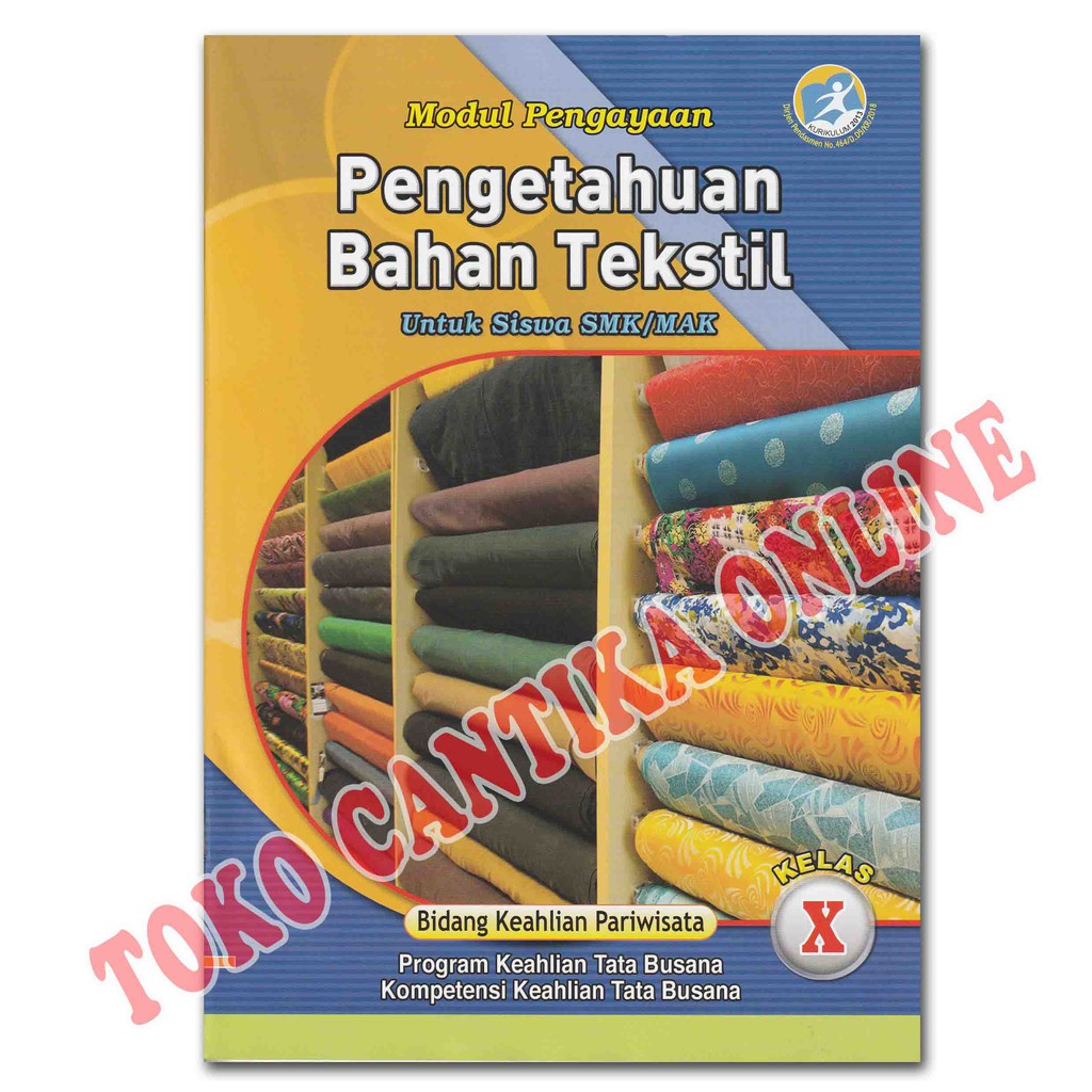 Buku LKS + Kunci Jawaban (Khusus Guru) Program Keahlian Tata Busana Kelas 10 11 12 SMK K13-Bahan Tekstil