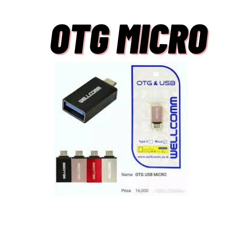 OTG MICRO WELCOME/OTG TRANSFER DATA MICRO/OTG WELLCOMM/USB OTG MICRO/OTG MINI USB