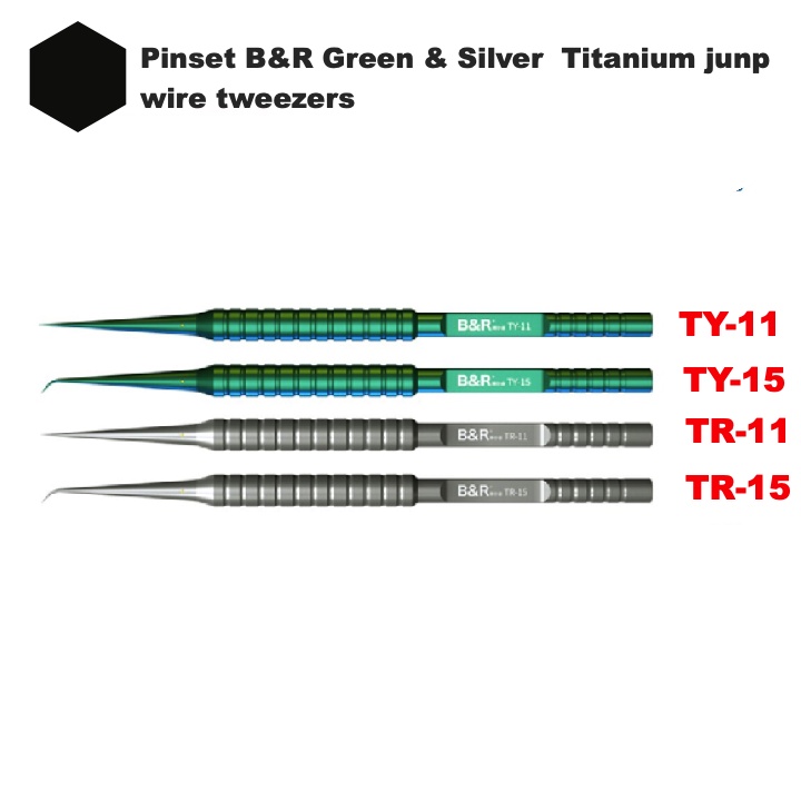 Pinset B&amp;R TY-11 B&amp;R TY-15 B&amp;R TR-11 B&amp;R TR-15 Green / Silver  Titanium jumper wire tweezers