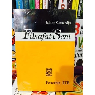

Buku Filsafat Seni - Jakob Sumardjo - Penerbit ITB