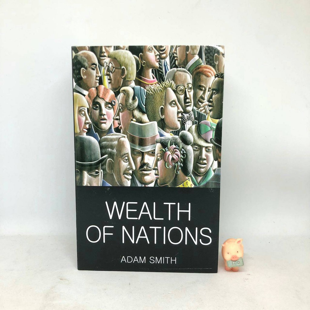 The Wealth of Nations - ADAM SMITH