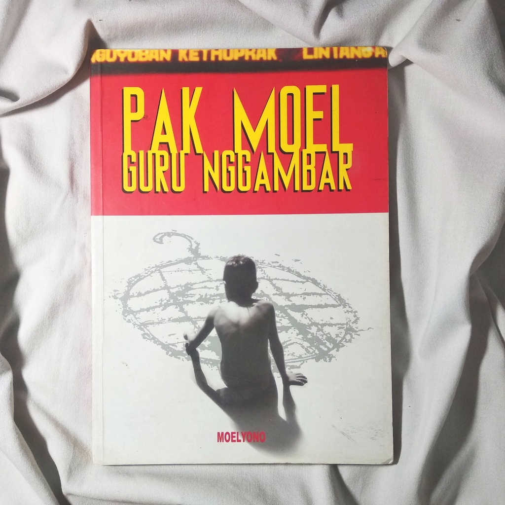 Pak Moel Guru Nggambar - Moelyono