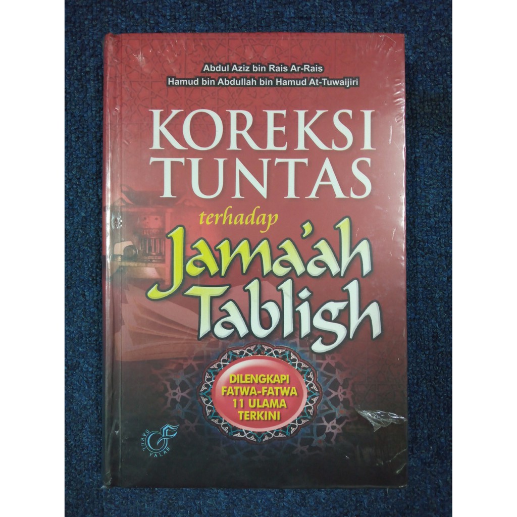 KOREKSI TUNTAS TERHADAP JAMA’AH TABLIGH - Abdul Aziz Ar-Rais & Hamud At-Tuwaijiri