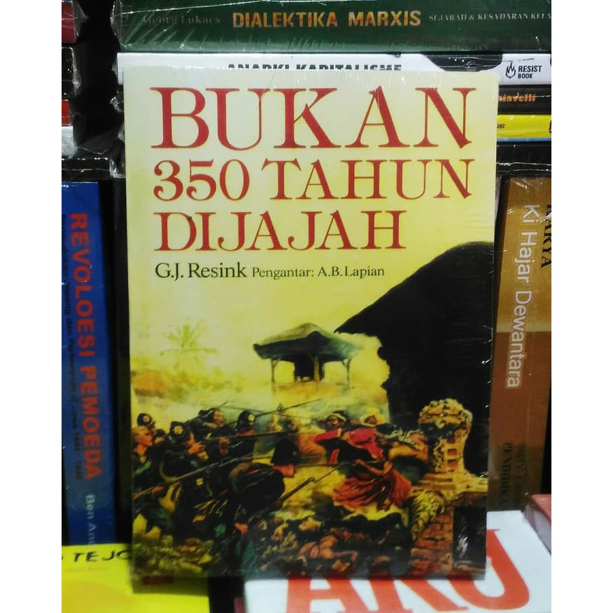 BUKAN 350 TAHUN DIJAJAH - G. J. Resink