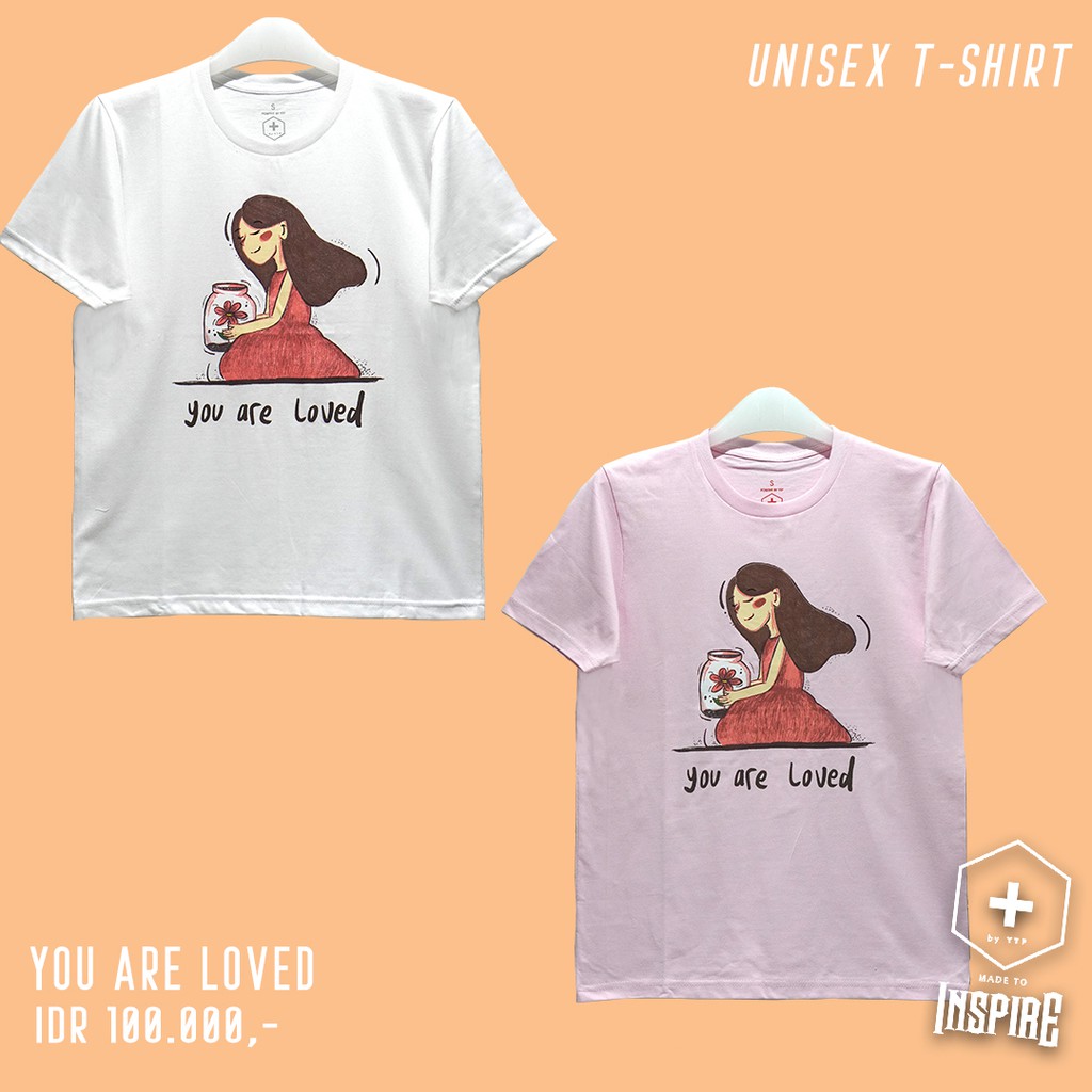 T SHIRT UNISEX YOU ARE LOVED TANGAN  PENGHARAPAN  